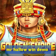 mr hallow win demo